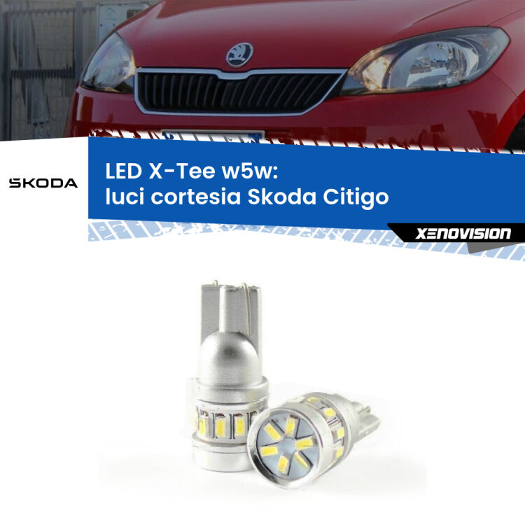 <strong>LED luci cortesia per Skoda Citigo</strong>  con tettuccio. Lampade <strong>W5W</strong> modello X-Tee Xenovision top di gamma.