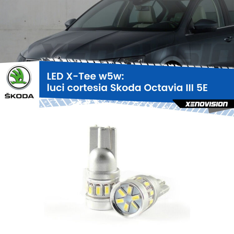 <strong>LED luci cortesia per Skoda Octavia III</strong> 5E anteriori. Lampade <strong>W5W</strong> modello X-Tee Xenovision top di gamma.