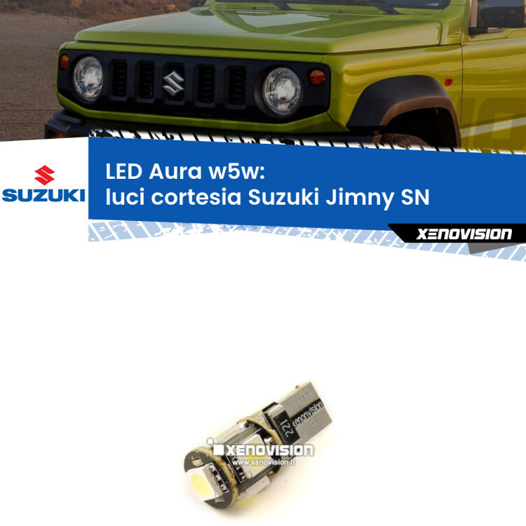 <strong>LED luci cortesia w5w per Suzuki Jimny</strong> SN 1998 in poi. Una lampadina <strong>w5w</strong> canbus luce bianca 6000k modello Aura Xenovision.