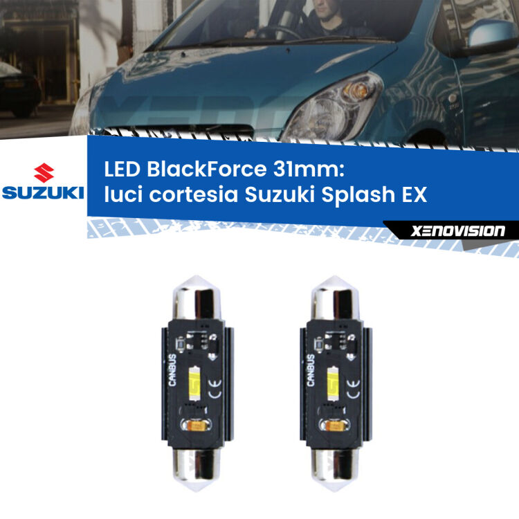 <strong>Luci Cortesia LED per Suzuki Splash</strong> EX 2008 in poi. Coppia lampade <strong>C5W</strong> 31mm modello BlackForce canbus.