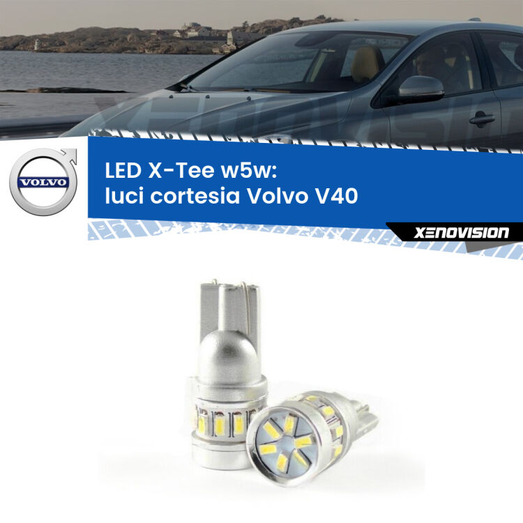 <strong>LED luci cortesia per Volvo V40</strong>  anteriori. Lampade <strong>W5W</strong> modello X-Tee Xenovision top di gamma.