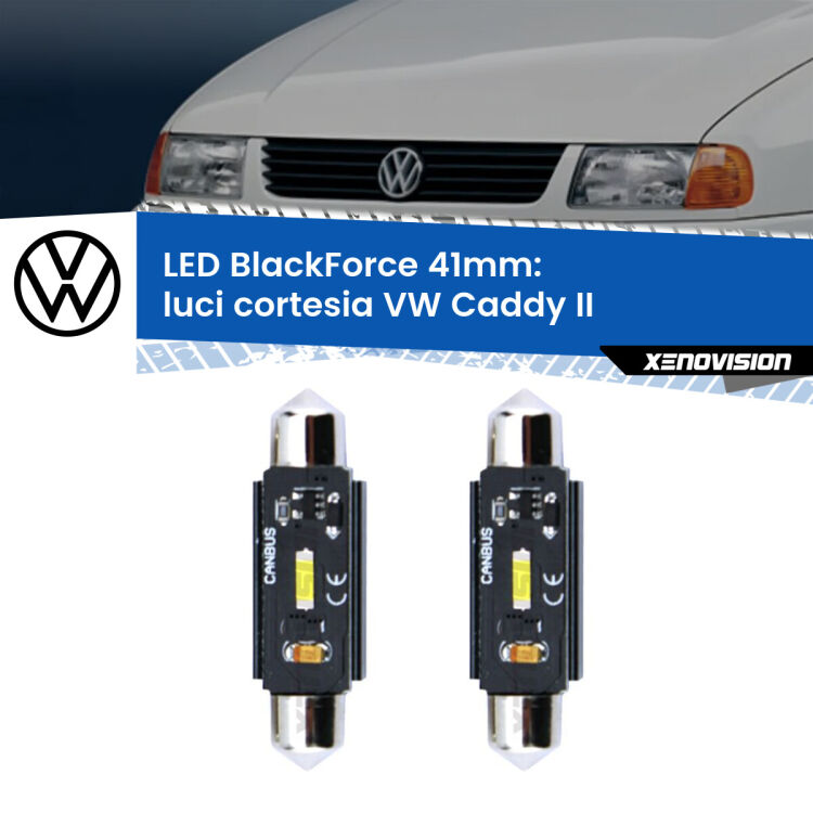 <strong>Luci Cortesia LED per VW Caddy II</strong>  1996 - 2004. Coppia lampade <strong>C5W</strong> 41mm modello BlackForce canbus.