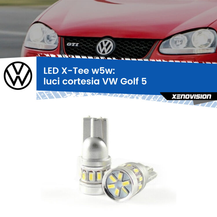 <strong>LED luci cortesia per VW Golf 5</strong>  2003 - 2009. Lampade <strong>W5W</strong> modello X-Tee Xenovision top di gamma.