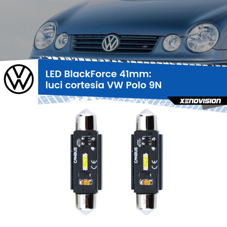 <strong>Luci Cortesia LED per VW Polo</strong> 9N anteriori. Coppia lampade <strong>C5W</strong> 41mm modello BlackForce canbus.