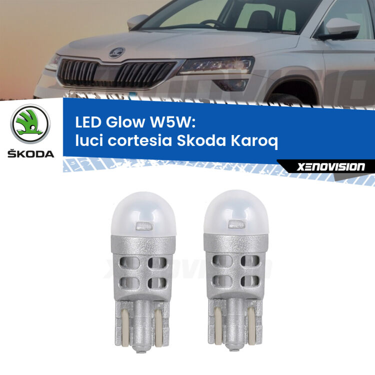 <strong>Luci Cortesia LED luce calda per Skoda Karoq</strong>  anteriori. Coppia lampade <strong>W5W</strong> modello Glow di Xenovision.