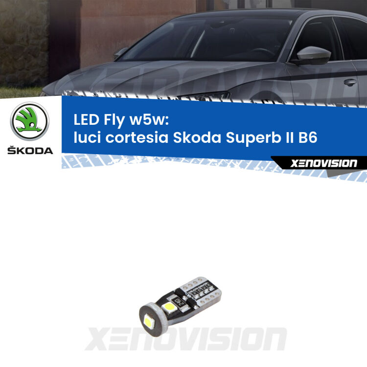 <strong>luci cortesia LED per Skoda Superb II</strong> B6 2008 - 2015. Coppia lampadine <strong>w5w</strong> Canbus compatte modello Fly Xenovision.