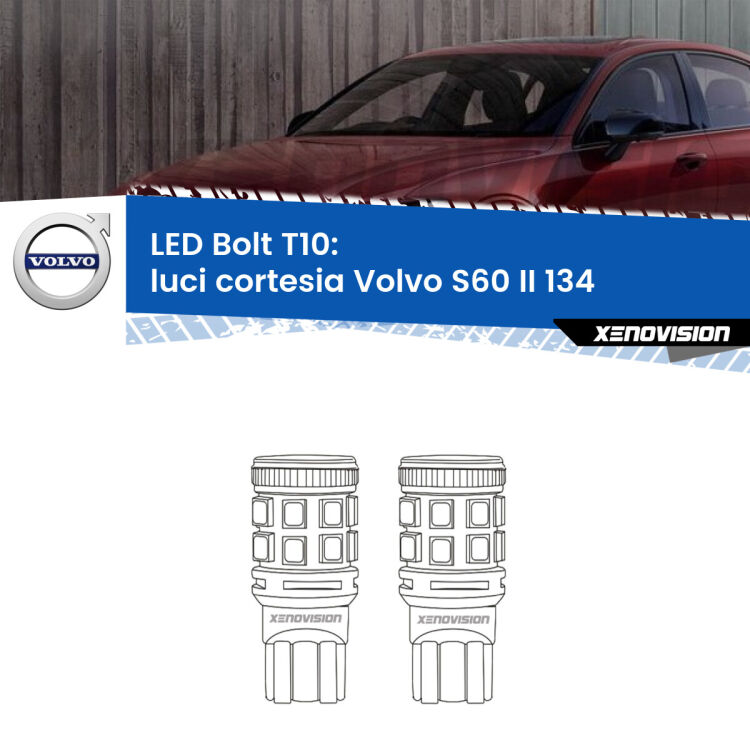 <strong>Luci Cortesia LED per Volvo S60 II</strong> 134 2010 - 2015. Coppia lampade <strong>T10</strong> modello Bolt canbus.