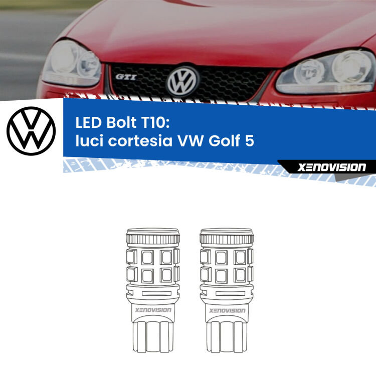 <strong>Luci Cortesia LED per VW Golf 5</strong>  2003 - 2009. Coppia lampade <strong>T10</strong> modello Bolt canbus.