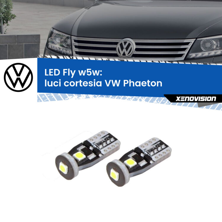 <strong>luci cortesia LED per VW Phaeton</strong>  2002 - 2016. Coppia lampadine <strong>w5w</strong> Canbus compatte modello Fly Xenovision.