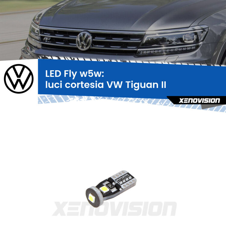 <strong>luci cortesia LED per VW Tiguan</strong> II 2016 in poi. Coppia lampadine <strong>w5w</strong> Canbus compatte modello Fly Xenovision.