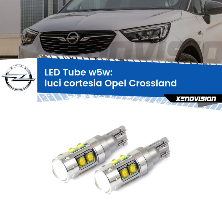 <strong>Luci Cortesia LED 6000k per Opel Crossland</strong>  2017 in poi. Lampadine <strong>W5W</strong> canbus modello Tube, luce bianco lunare, lunga durata e compatibilità.