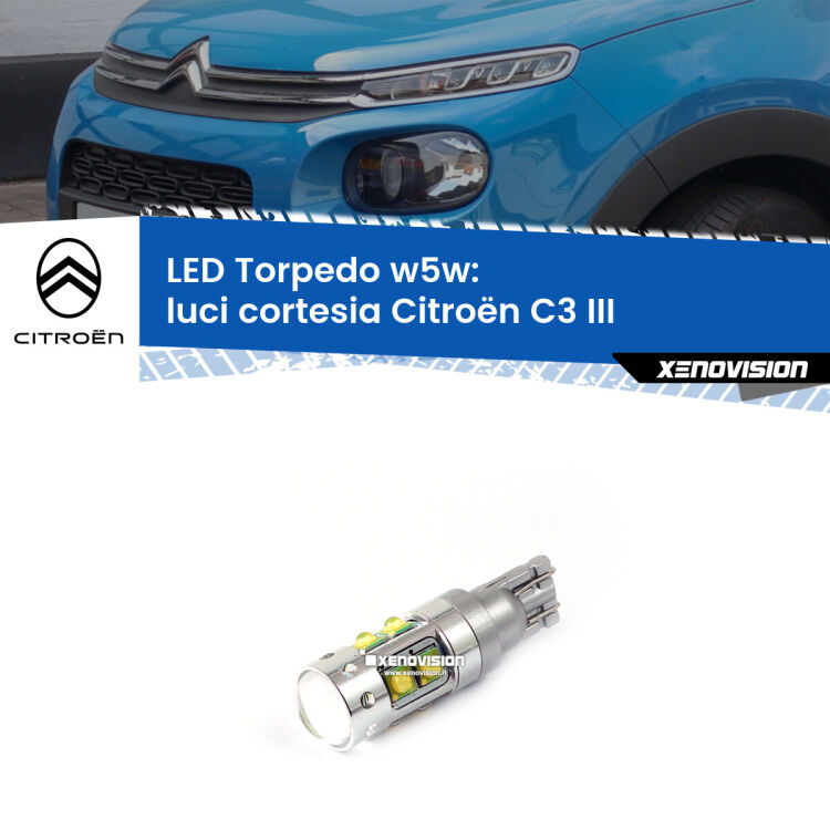 <strong>Luci Cortesia LED 6000k per Citroën C3</strong> III 2016 in poi. Lampadine <strong>W5W</strong> canbus modello Torpedo.