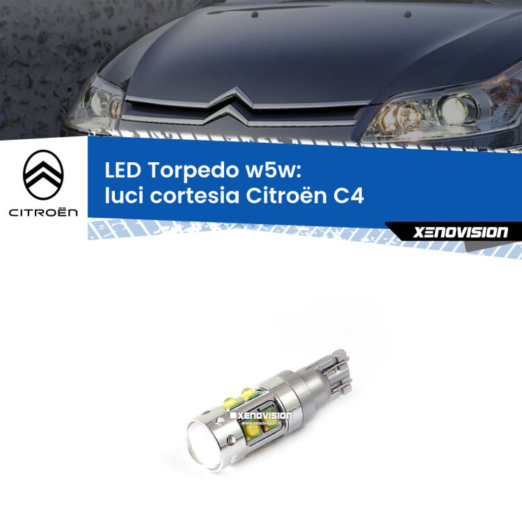 <strong>Luci Cortesia LED 6000k per Citroën C4</strong>  2004 - 2011. Lampadine <strong>W5W</strong> canbus modello Torpedo.