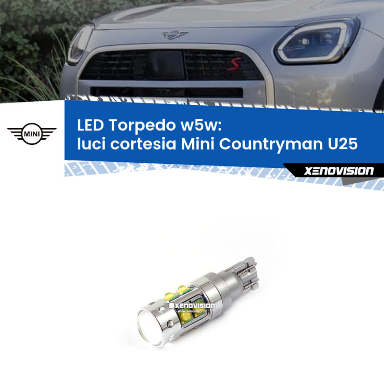 <strong>Luci Cortesia LED 6000k per Mini Countryman</strong> U25 in poi. Lampadine <strong>W5W</strong> canbus modello Torpedo.