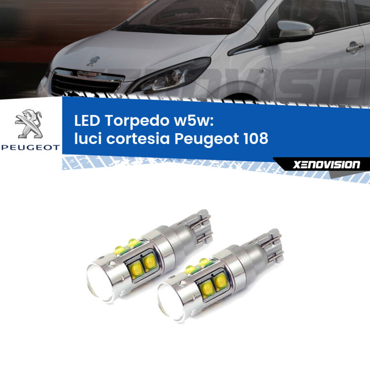 <strong>Luci Cortesia LED 6000k per Peugeot 108</strong>  2014 - 2021. Lampadine <strong>W5W</strong> canbus modello Tube, luce bianco lunare, lunga durata e compatibilità.