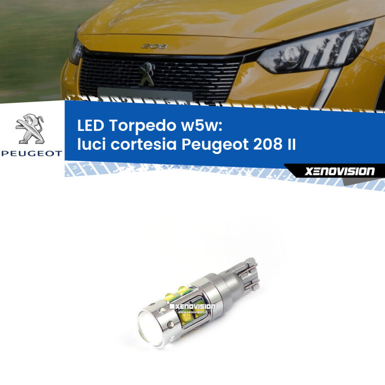 <strong>Luci Cortesia LED 6000k per Peugeot 208</strong> II 2019 in poi. Lampadine <strong>W5W</strong> canbus modello Torpedo.