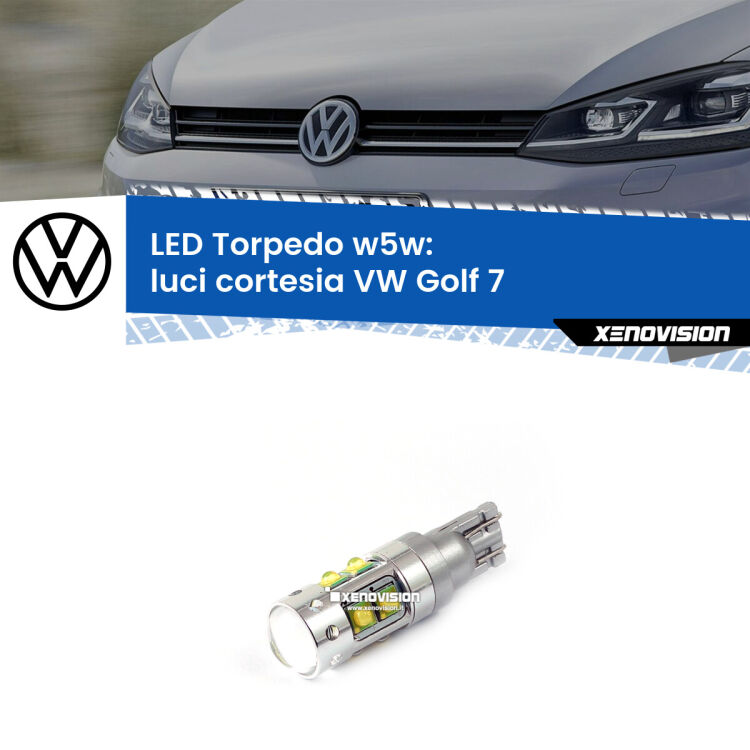 <strong>Luci Cortesia LED 6000k per VW Golf 7</strong>  2012 - 2019. Lampadine <strong>W5W</strong> canbus modello Torpedo.