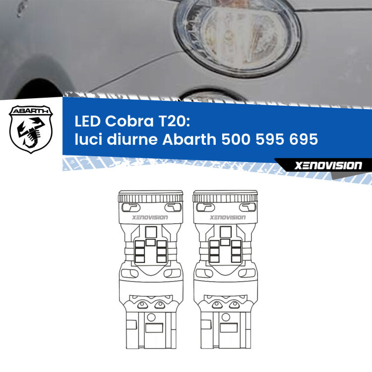 <strong>Luci diurne LED no-spie per Abarth 500 595 695</strong>  prima serie. Coppia lampade <strong>T20</strong> modello Cobra super-canbus, raffreddate a ventola.