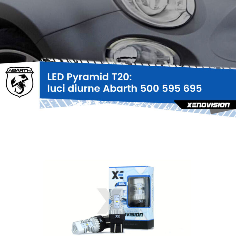 Coppia <strong>Luci diurne LED</strong> per Abarth <strong>500 595 695 </strong>  restyling. Lampadine premium <strong>T20</strong> ultra luminose e super canbus, modello Pyramid Xenovision.