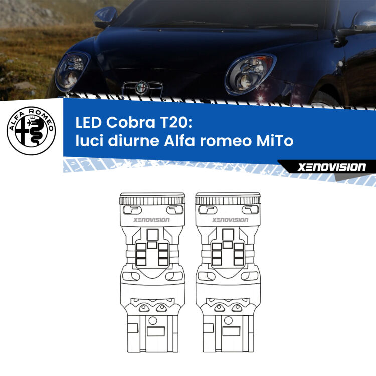 <strong>Luci diurne LED no-spie per Alfa romeo MiTo</strong>  2008 - 2018. Coppia lampade <strong>T20</strong> modello Cobra super-canbus, raffreddate a ventola.