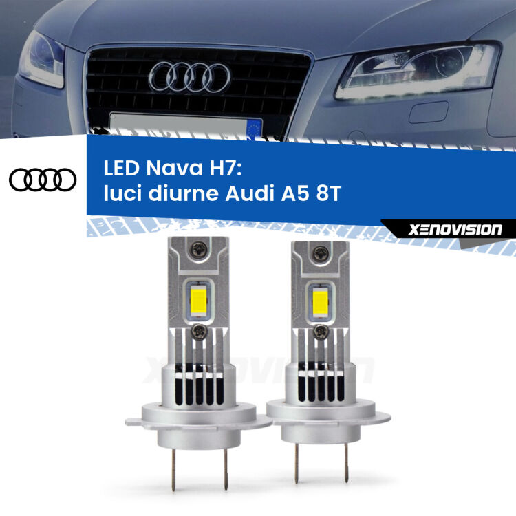 <strong>Luci diurne LED no-spie per Audi A5</strong> 8T prima serie. Coppia lampade <strong>H7</strong> modello Nava canbus, raffreddate a ventola.