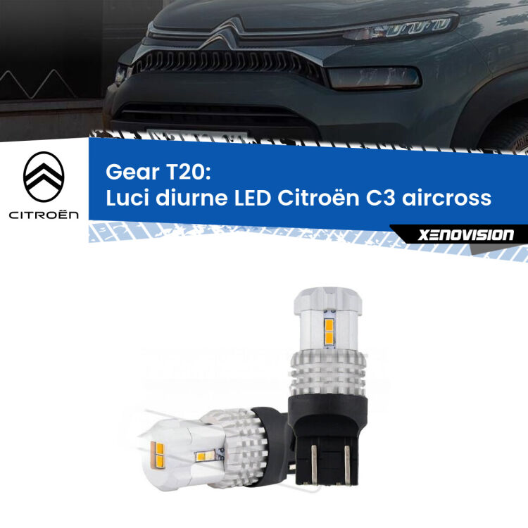 <strong>LED T20 </strong><strong>Luci diurne</strong> <strong>Citroën</strong> <strong>C3 aircross </strong> 2017 in poi. Coppia LED effetto Stealth, ottima resa in ogni direzione, Qualità Massima.