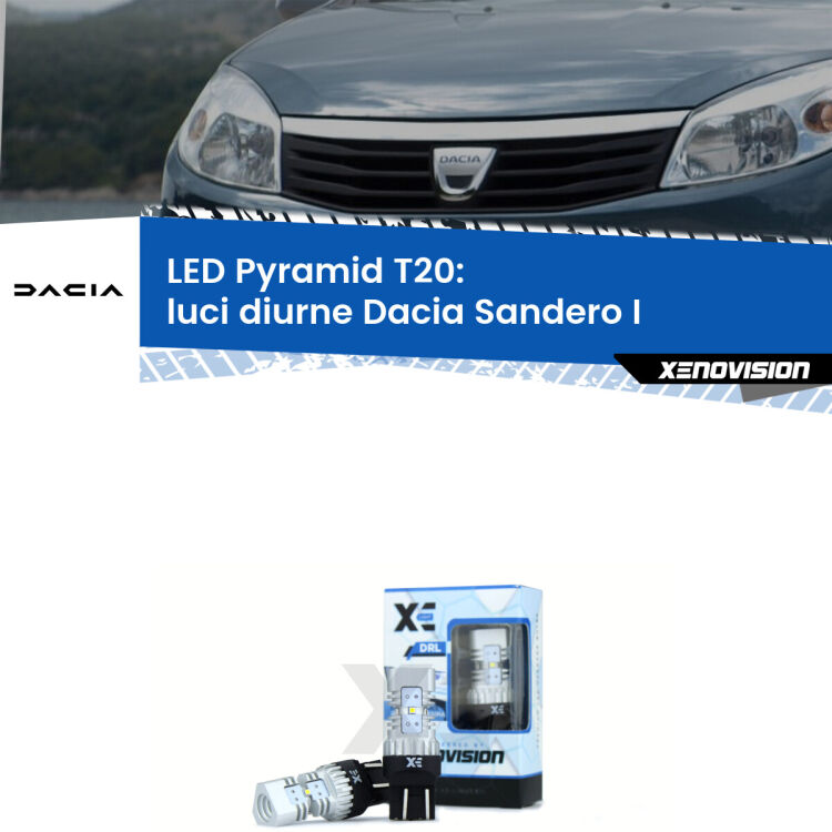 Coppia <strong>Luci diurne LED</strong> per Dacia <strong>Sandero I </strong>  2008 - 2012. Lampadine premium <strong>T20</strong> ultra luminose e super canbus, modello Pyramid Xenovision.