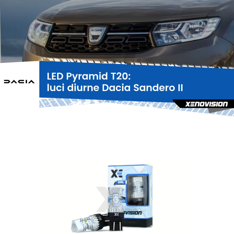 Coppia <strong>Luci diurne LED</strong> per Dacia <strong>Sandero II </strong>  2012 in poi. Lampadine premium <strong>T20</strong> ultra luminose e super canbus, modello Pyramid Xenovision.