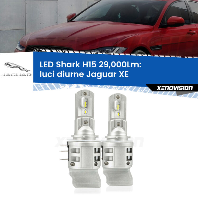 <strong>Kit luci diurne LED per Jaguar XE</strong>  2015 in poi. Lampade <strong>H15</strong> doppia funzione (diurne + abbaglianti) Canbus modello Shark Xenovision.