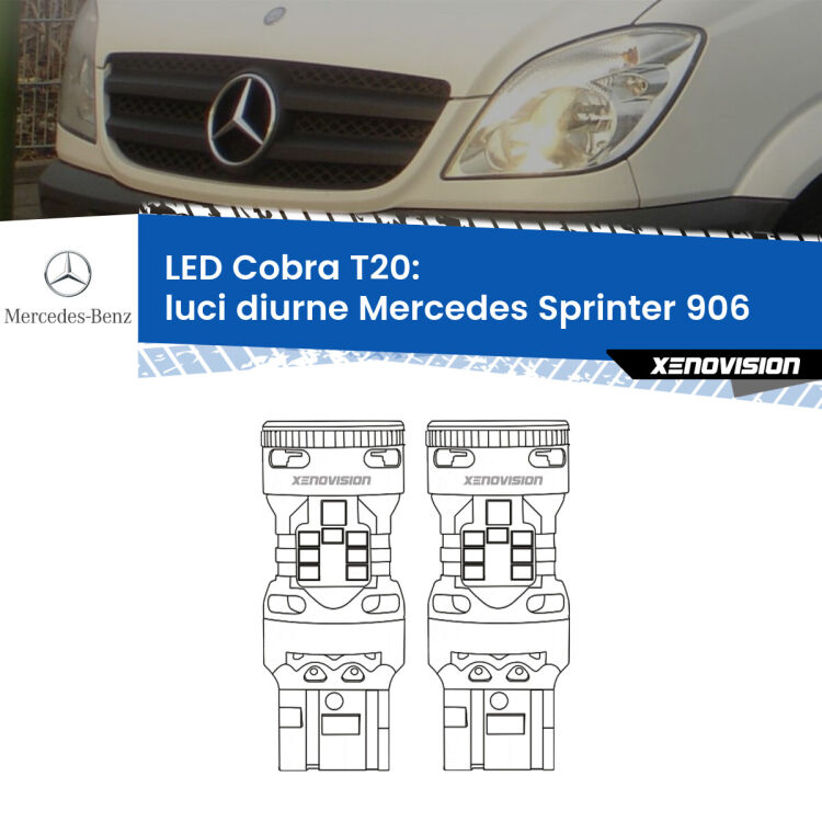 <strong>Luci diurne LED no-spie per Mercedes Sprinter</strong> 906 2013 - 2018. Coppia lampade <strong>T20</strong> modello Cobra super-canbus, raffreddate a ventola.