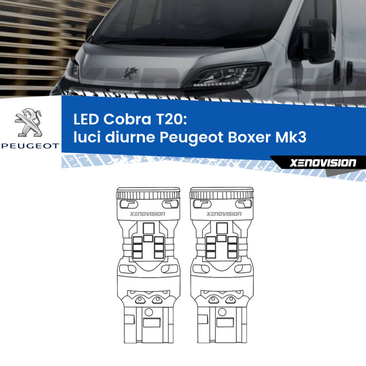 <strong>Luci diurne LED no-spie per Peugeot Boxer</strong> Mk3 2014 in poi. Coppia lampade <strong>T20</strong> modello Cobra super-canbus, raffreddate a ventola.