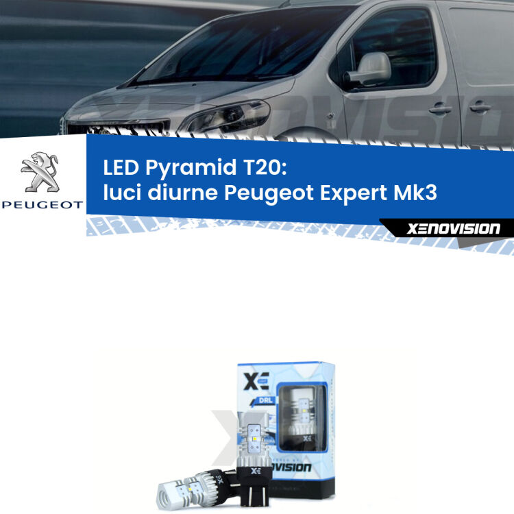 Coppia <strong>Luci diurne LED</strong> per Peugeot <strong>Expert Mk3</strong>  2016 in poi. Lampadine premium <strong>T20</strong> ultra luminose e super canbus, modello Pyramid Xenovision.