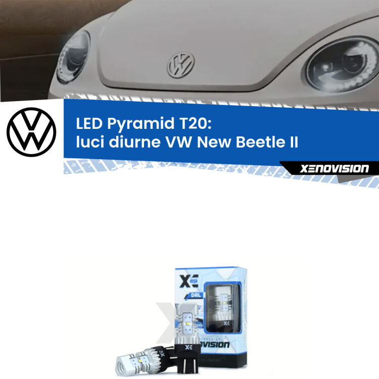 Coppia <strong>Luci diurne LED</strong> per VW <strong>New Beetle II</strong>  2011 - 2019. Lampadine premium <strong>T20</strong> ultra luminose e super canbus, modello Pyramid Xenovision.