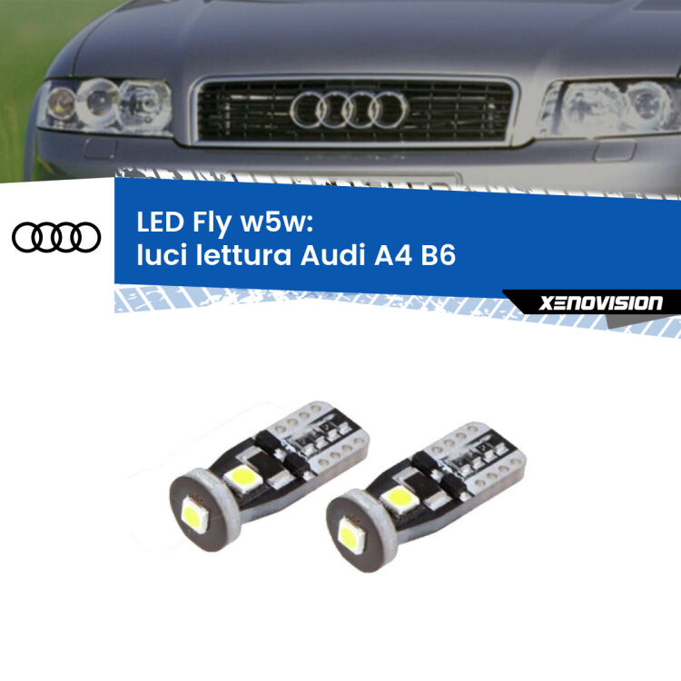 <strong>luci lettura LED per Audi A4</strong> B6 2000 - 2004. Coppia lampadine <strong>w5w</strong> Canbus compatte modello Fly Xenovision.