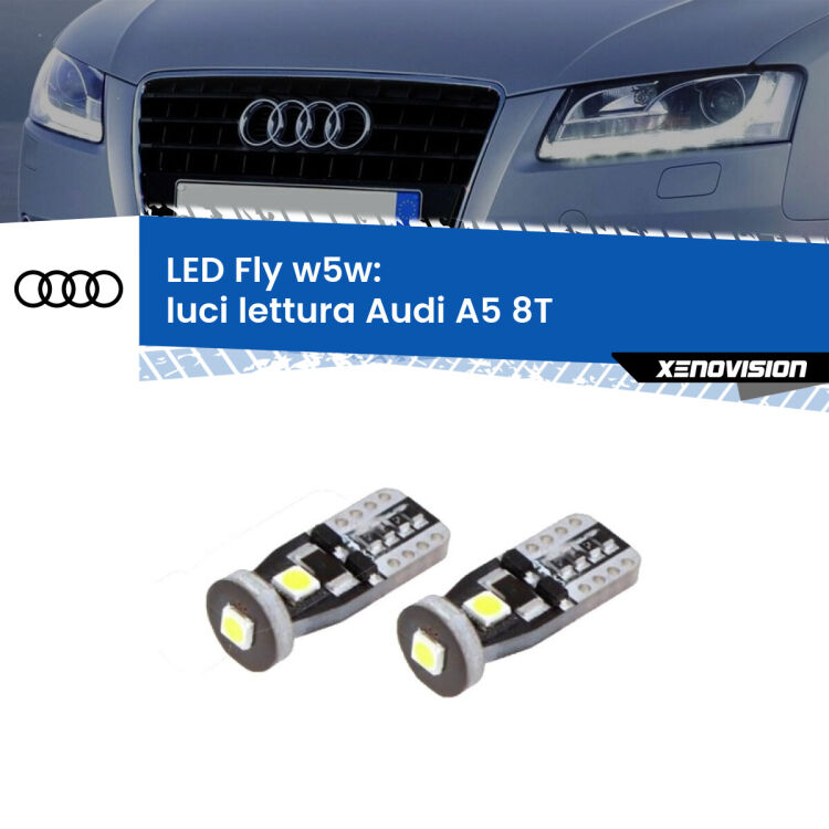 <strong>luci lettura LED per Audi A5</strong> 8T 2007 - 2017. Coppia lampadine <strong>w5w</strong> Canbus compatte modello Fly Xenovision.