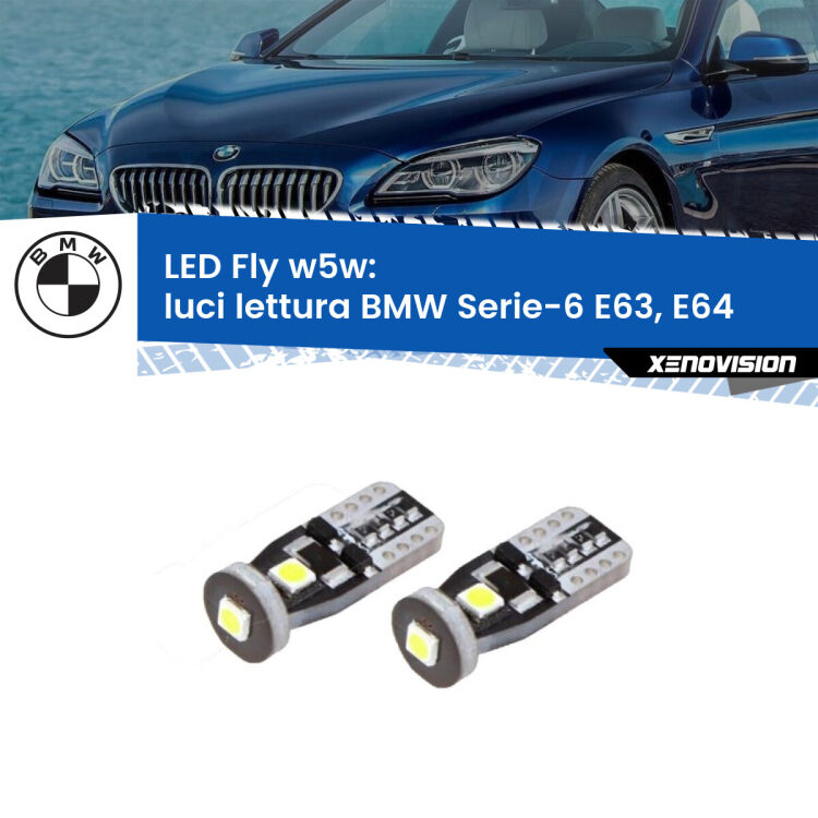 <strong>luci lettura LED per BMW Serie-6</strong> E63, E64 2004 - 2010. Coppia lampadine <strong>w5w</strong> Canbus compatte modello Fly Xenovision.