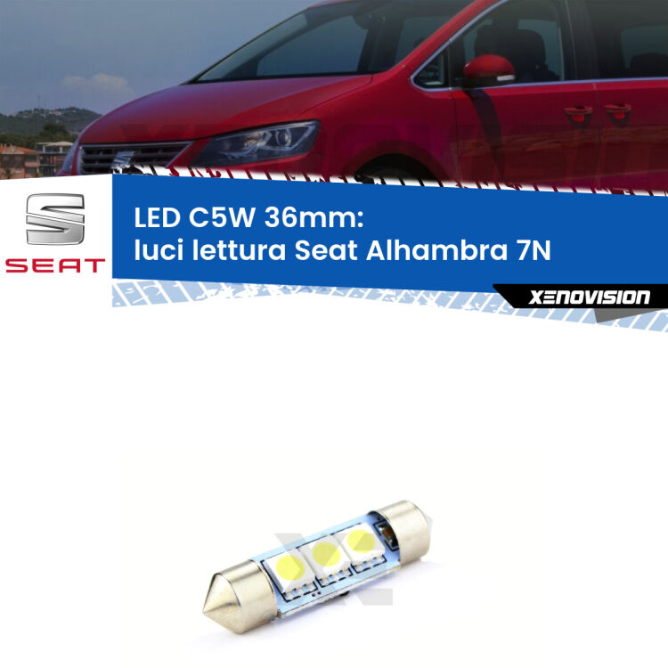 LED Luci Lettura Seat Alhambra 7N 2010 in poi. Una lampadina led innesto C5W 36mm canbus estremamente longeva.