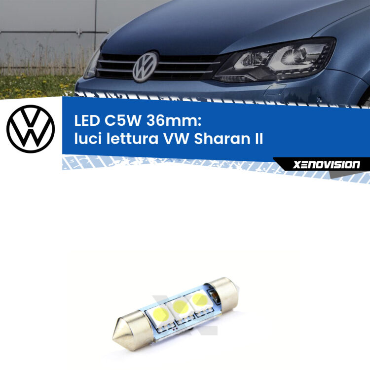 LED Luci Lettura VW Sharan II posteriori. Una lampadina led innesto C5W 36mm canbus estremamente longeva.