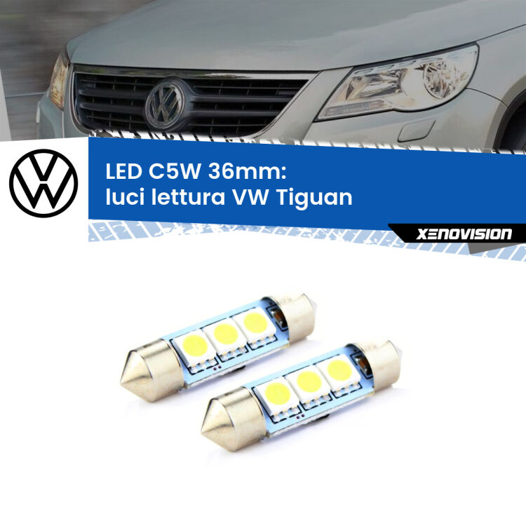 <strong>Luci Lettura LED per VW Tiguan</strong>  laterali. Coppia lampade <strong>C5W</strong> 36mm estremamente longeve.