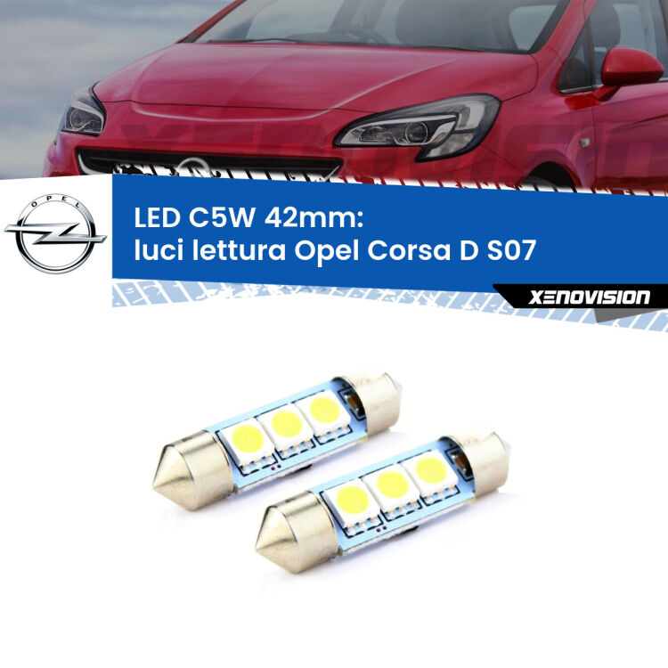 <strong>Luci Lettura LED per Opel Corsa D</strong> S07 2006 - 2014. Coppia lampade <strong>C5W</strong> 42mm estremamente longeve.