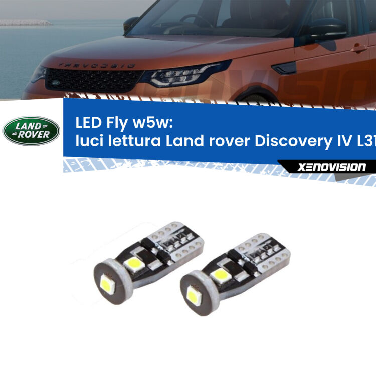 <strong>luci lettura LED per Land rover Discovery IV</strong> L319 2009 - 2015. Coppia lampadine <strong>w5w</strong> Canbus compatte modello Fly Xenovision.