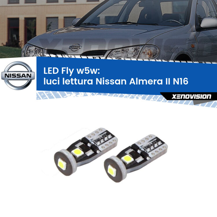 <strong>luci lettura LED per Nissan Almera II</strong> N16 2000 - 2006. Coppia lampadine <strong>w5w</strong> Canbus compatte modello Fly Xenovision.