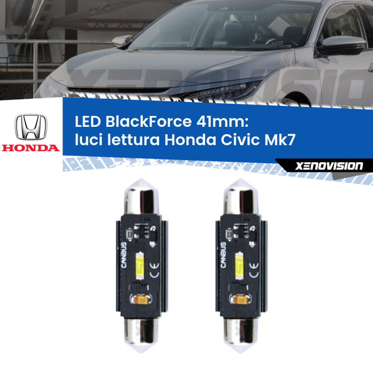 <strong>Luci Lettura LED per Honda Civic</strong> Mk7 senza tettuccio. Coppia lampade <strong>C5W</strong> 41mm modello BlackForce canbus.