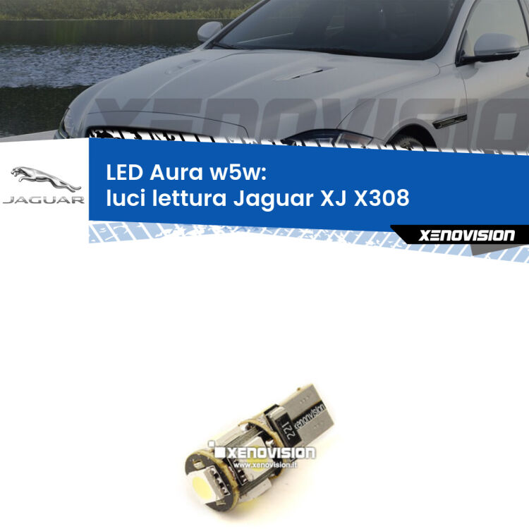 <strong>LED luci lettura w5w per Jaguar XJ</strong> X308 1997 - 2003. Una lampadina <strong>w5w</strong> canbus luce bianca 6000k modello Aura Xenovision.