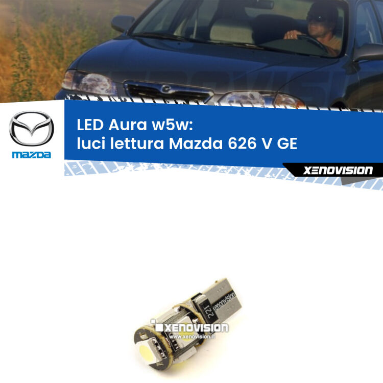 <strong>LED luci lettura w5w per Mazda 626 V</strong> GE 1992 - 1997. Una lampadina <strong>w5w</strong> canbus luce bianca 6000k modello Aura Xenovision.