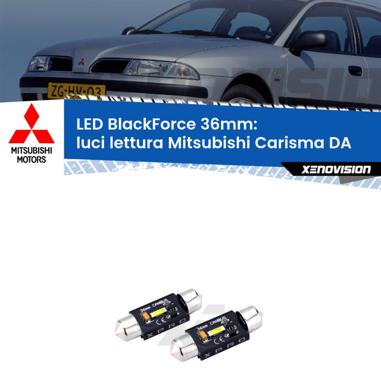 <strong>LED luci lettura 36mm per Mitsubishi Carisma</strong> DA 1995 - 2006. Coppia lampadine <strong>C5W</strong>modello BlackForce Xenovision.