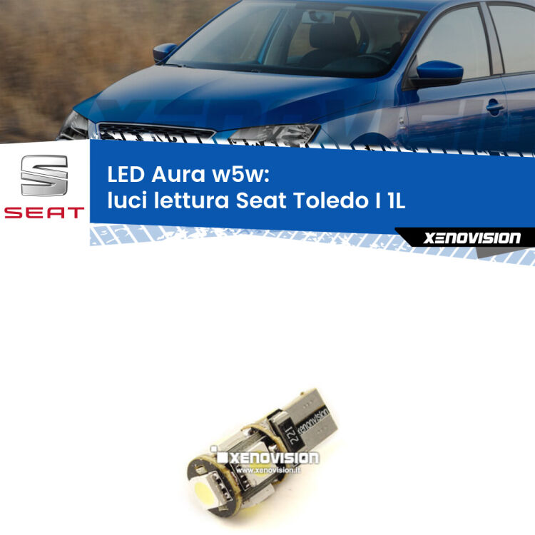 <strong>LED luci lettura w5w per Seat Toledo I</strong> 1L 1991 - 1999. Una lampadina <strong>w5w</strong> canbus luce bianca 6000k modello Aura Xenovision.