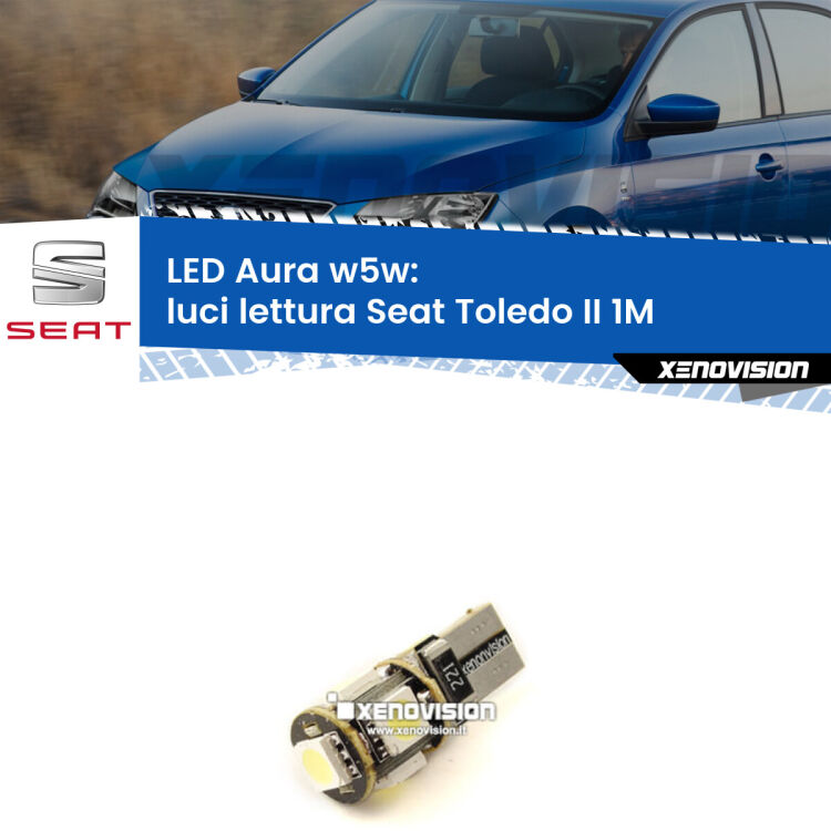 <strong>LED luci lettura w5w per Seat Toledo II</strong> 1M 1998 - 2006. Una lampadina <strong>w5w</strong> canbus luce bianca 6000k modello Aura Xenovision.