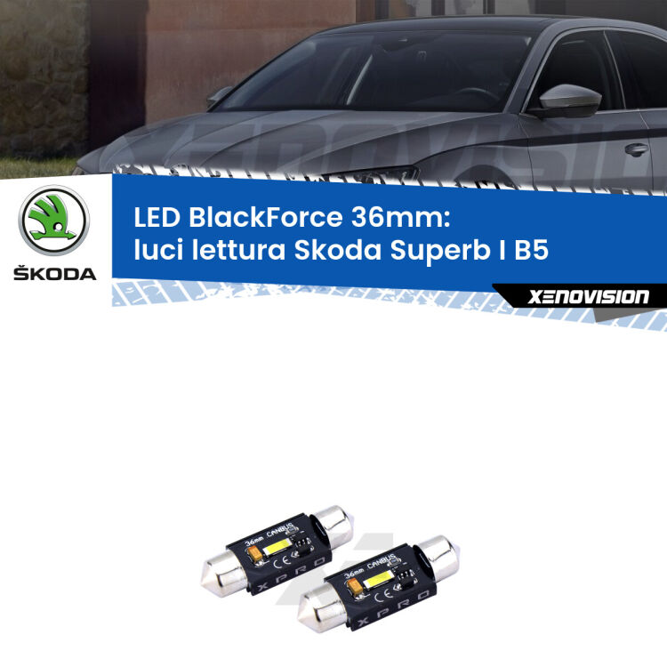 <strong>LED luci lettura 36mm per Skoda Superb I</strong> B5 posteriori. Coppia lampadine <strong>C5W</strong>modello BlackForce Xenovision.