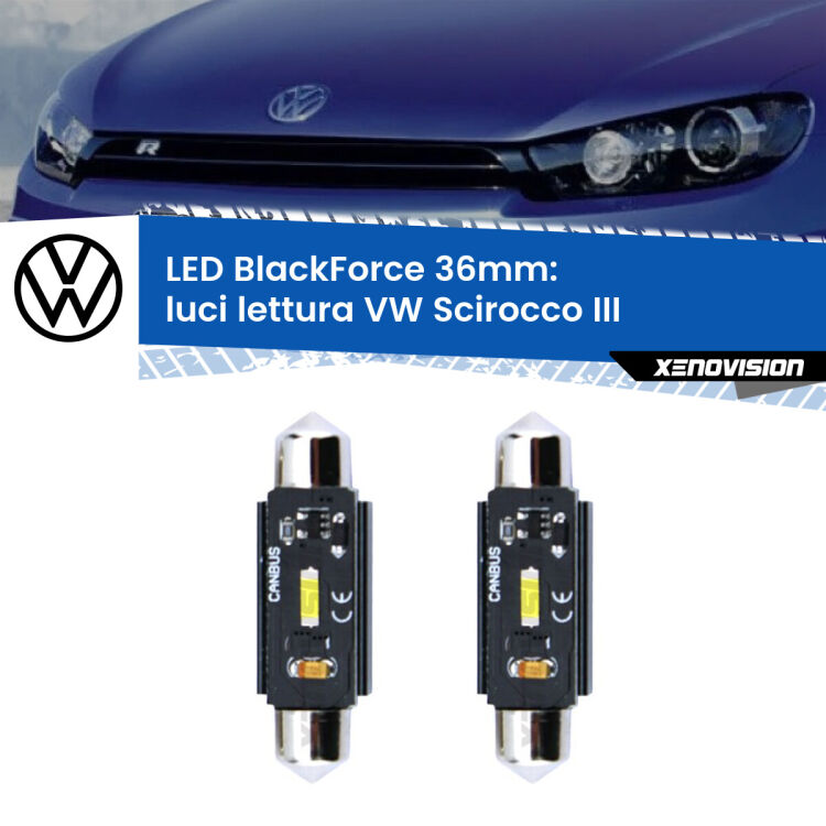 <strong>Luci Lettura LED per VW Scirocco</strong> III posteriori. Coppia lampade <strong>C5W</strong> 36mm modello BlackForce canbus.